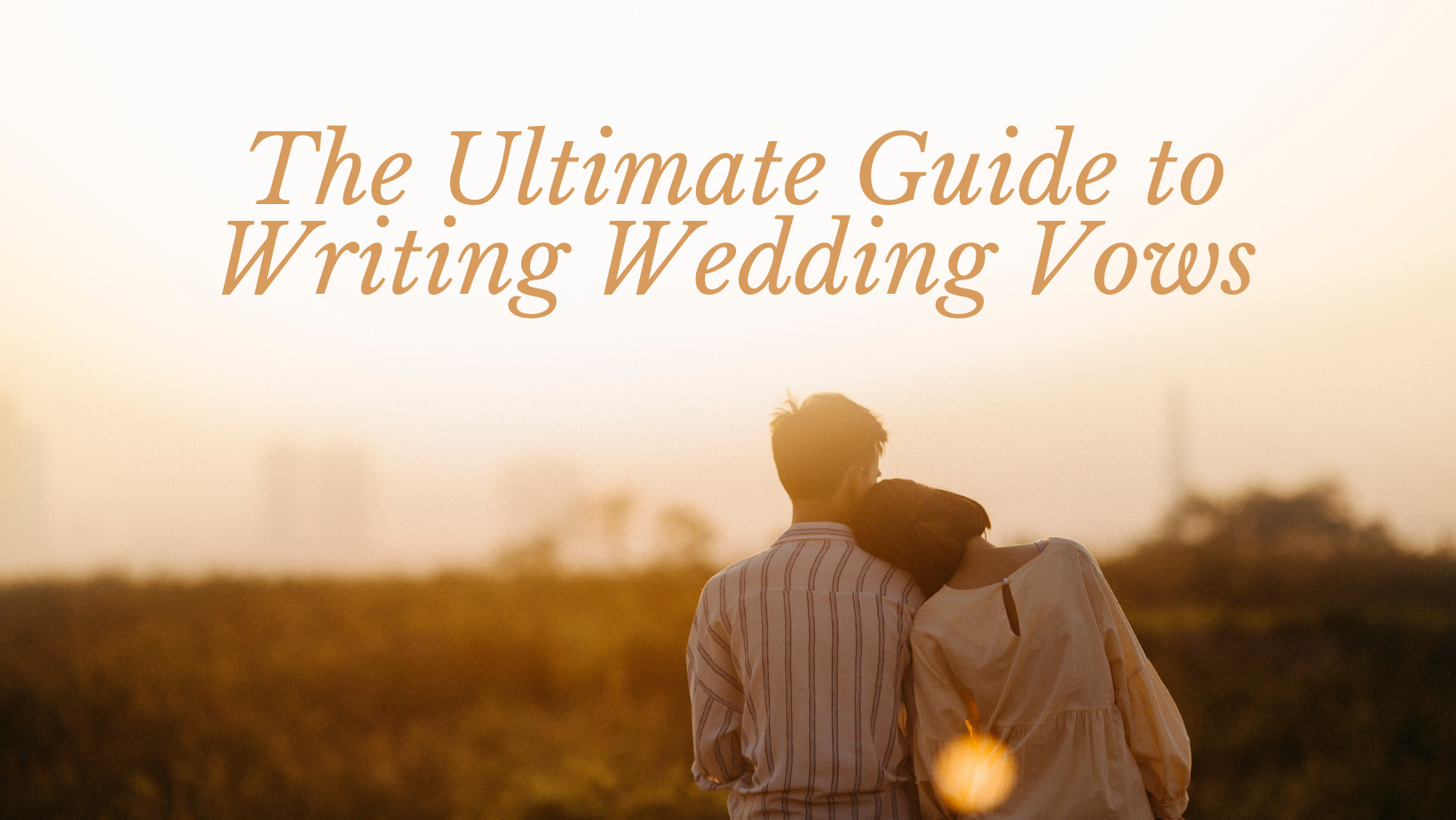131 Wedding Vows & How To Create Your Own [Template Included]